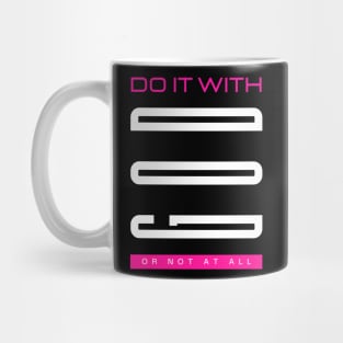 Do it with GOD or not at all - Jesus Christ is King Mug